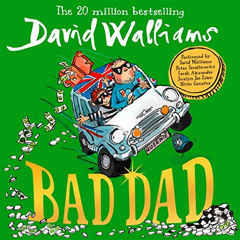 [DOWNLOAD] EPUB ✏️ Bad Dad by  David Walliams,David Walliams,Peter Serafinowicz,Nitin
