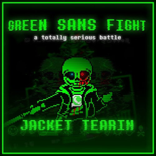 Stream [GREEN SANS FIGHT] A Totally Serious Battle JACKET TEARIN by