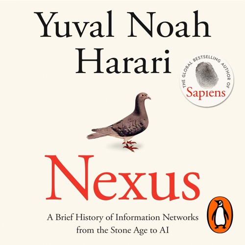Nexus by Yuval Noah Harari, read by Vidish Athavale