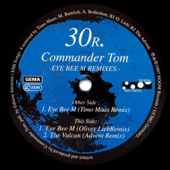 Commander Tom - Eye Bee Em - Oliver Lieb Remix (1997)