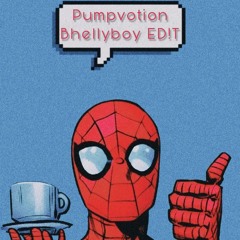 Pumpvotion - Bhellyboy ED!T *CLICK BUY TO FREE DOWNLOAD*