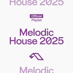 Melodic House 2025