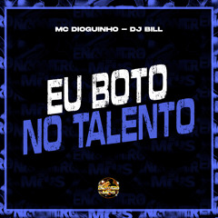 Eu Boto no Talento