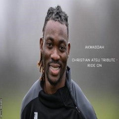 Christian Atsu Tribute (Ride On)
