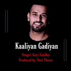 Kaaliyan Gadiyan (Putt Sardaran de) 2020 - Gary Sandhu X Navi Thiara