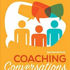 [Free] EPUB 💌 Coaching Conversations: Transforming Your School One Conversation at a