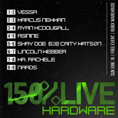 Marcus Newman @ 150% Live 2024.06.16