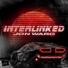 Jon Warg - Interlinked (Blade Runner 2049)