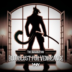 Bloodlust for Vengeance (2024 Remastered)
