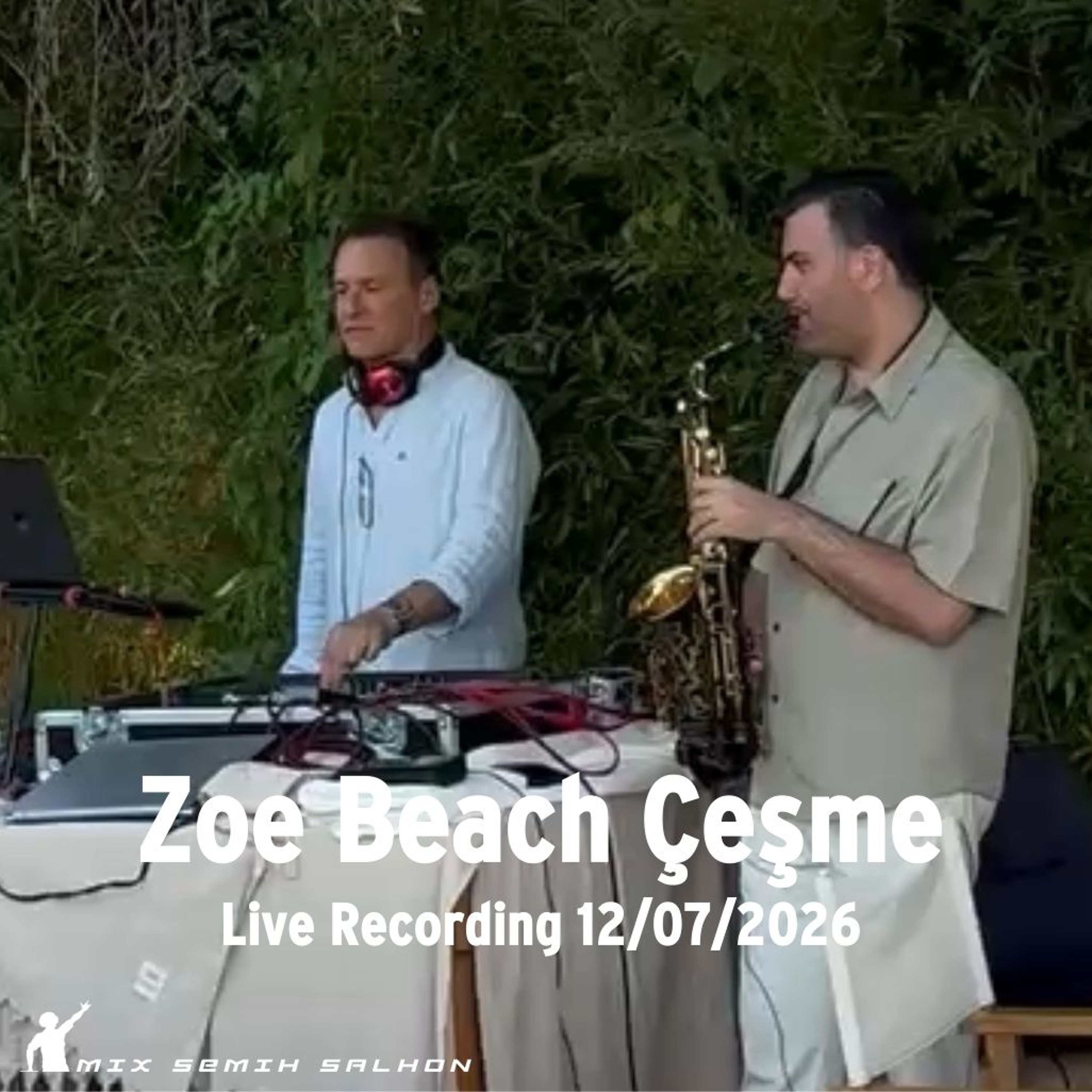 Live Recording @ Zoe Beach Çeşme 12/07/2026 episode artwork