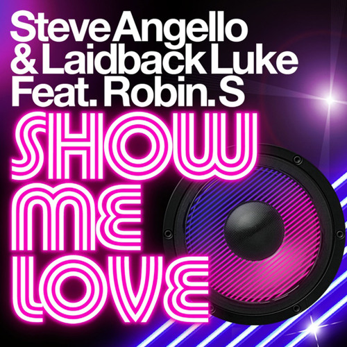 Stream Show Me Love (Dubdogz Remix) [feat. Robin S.] by Steve