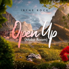 Iryne Rock - Open Up (Master).wav