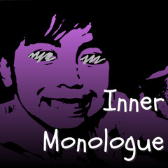Inner Monologue