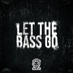 Tawajah - Let the Bass Go
