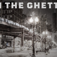 In The Ghetto.