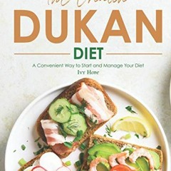 Get PDF 🗂️ The Creative Dukan Diet: A Convenient Way to Start and Manage Your Diet b