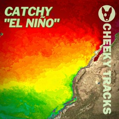 Catchy - El Niño - OUT NOW