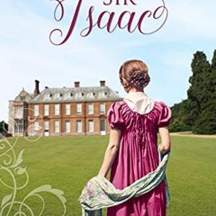 Read EBOOK EPUB KINDLE PDF Engaging Sir Isaac: A Regency Romance (Inglewood Book 4) b