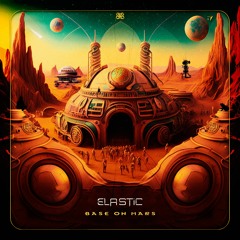 Elastic - Base On Mars