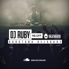DJ Ruby Live at Barutana, Belgrade Serbia 16.07.2021