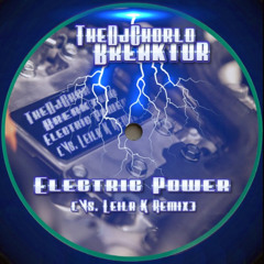 TheDjChorlo Breaktor - Electric Power (Vs. Leila K-Breakbeat Remix) 2025