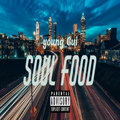 Soul Food (Prod. DillyGotItBumpin)
