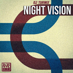 DJ Turmix - Night Vision (Italo Cosmic Mix)