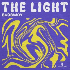 Badbwoy - The Light