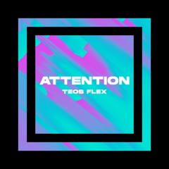 Teos Flex & Valerie Baltaeva - Attention (Official Audio)