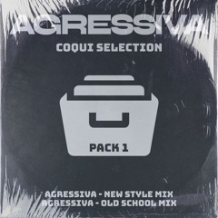 Coqui Selection -"Agressiva" Old Style Mix