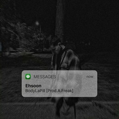 BodyLaPill [Prod.A.Freak]