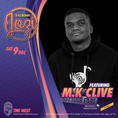 Deep Town Jozi Playback Feat : M.k Clive LIVE @ The Nest