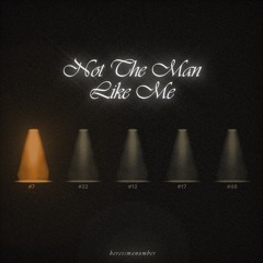 Not The Man Like Me