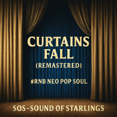 Curtains Fall