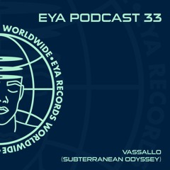 EYA Podcast 33 - Vassallo(Subterranean Odyssey)