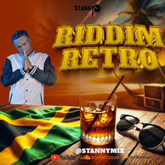 STANNYMIX _ Mixtape Riddim [Retro 2025]