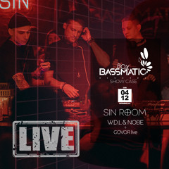 W.D.L & NOBE + Govor (Live) - BassmaticBOX x SinRoom (msk) | 04.12.21