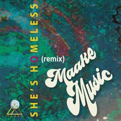 She's Homeless (reMAAKE)