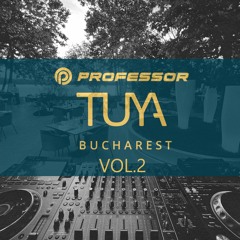 Professor Presents: Tuya Bucharest Music 2024 | Vol. 02