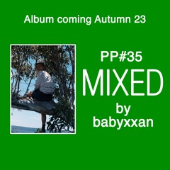 PP#35 BY BABYXXAN