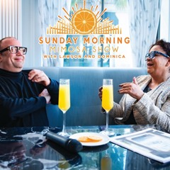 Sunday Morning Mimosa Show 2.11