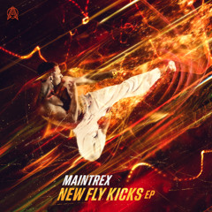 Maintrex - New Fly Kicks