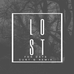 High Beam - Lost For Days Curt G Remix