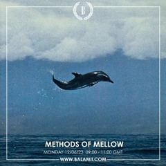 Methods of Mellow - June 2023