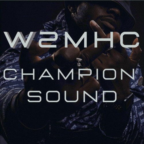 Stream Champion Sound by Welcome 2 My House Club | Listen online for free  on SoundCloud