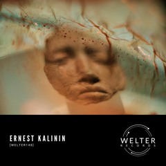 Ernest Kalinin - Seriously [WELTER148]