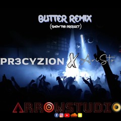 BUTTER REMIX (Snow Tha Product) - Pr3cYzioN X Ari - Sto Final Mix