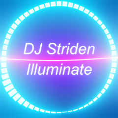DJ Striden - Illuminate