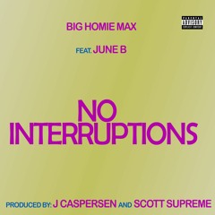 No Interruptions feat. June B