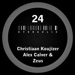 Christiaan Koujizer & Alex Calver & Zeus - Hydraulix 24 A